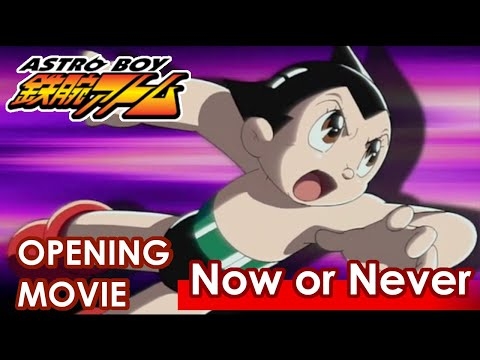 【公式】ASTROBOY鉄腕アトム　オープニング「Now or Never」/CHEMISTRY meets m-flo