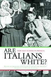 Are Italians White?: How Race is Made in America - 1st Edition - Jenni