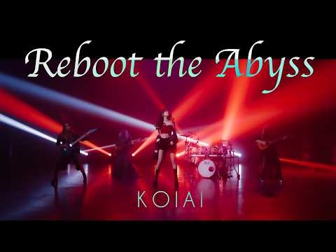 KOIAI - Reboot the Abyss (Official Music Video)