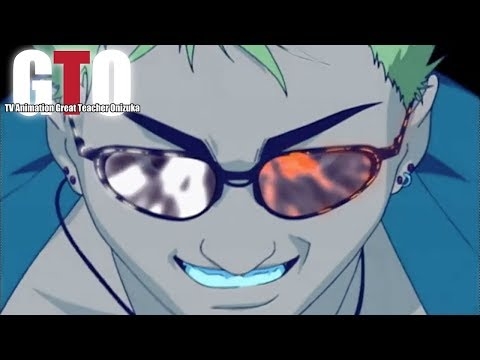 GTO the Animation Opening 2 | Hitori no Yoru by Porno Graffitti