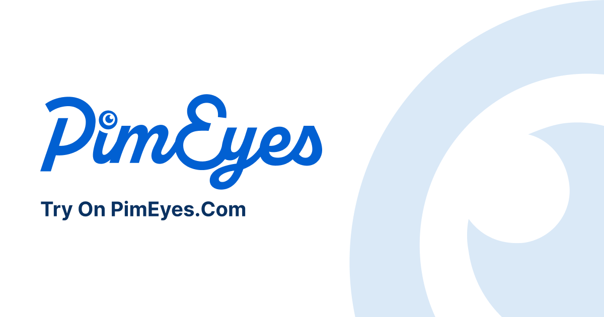 PimEyes: Face Recognition Search Engine and Reverse Image Search